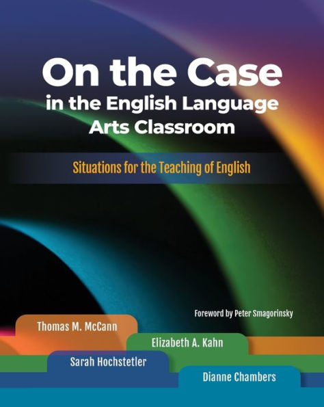 On the Case English Language Arts Classroom: Situations for Teaching of