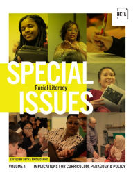 Title: Special Issues, Volume 1: Racial Literacy: Implications for Curriculum, Pedagogy, and Policy, Author: Detra Price-Dennis