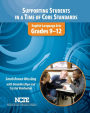 Supporting Students in a Time of Core Standards: English Language Arts, Grades 9-12
