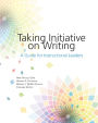 Taking Initiative on Writing: A Guide for Instructional Leaders