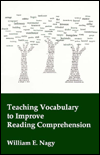 Title: Teaching Vocabulary to Improve Reading Comprehension / Edition 1, Author: William E. Nagy