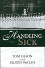 Handling the Sick: The Women of St. Luke's and the Nature of Nursing, 1892-1937