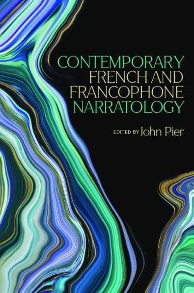 Contemporary French and Francophone Narratology