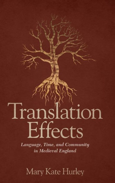 Translation Effects: Language, Time, and Community Medieval England