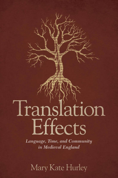 Translation Effects: Language, Time, and Community Medieval England