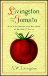 Title: Livingston and the Tomato, Author: A.W. LIVINGSTON