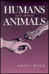 Title: HUMANS AND OTHER ANIMALS, Author: ARIEN MACK