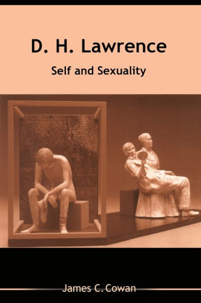 D H LAWRENCE: SELF AND SEXUALITY