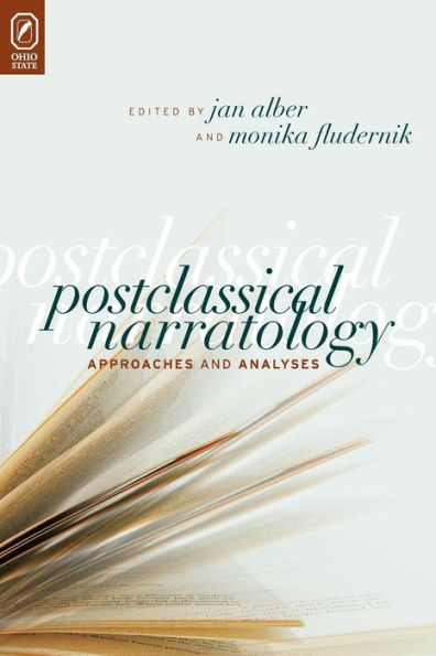 Postclassical Narratology: Approaches and Analyses