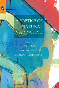 Title: A Poetics of Unnatural Narrative, Author: Jan Alber