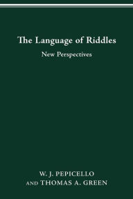 Title: The Language of Riddles: New Perspectives, Author: W.J. PEPICELLO