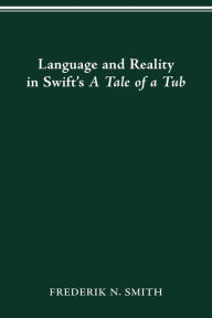 Title: Language and Reality in Swift's A Tale of a Tub, Author: Projekt Seer