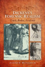 Dickens's Forensic Realism: Truth, Bodies, Evidence