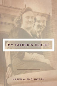 Title: My Father's Closet, Author: Karen A. McClintock