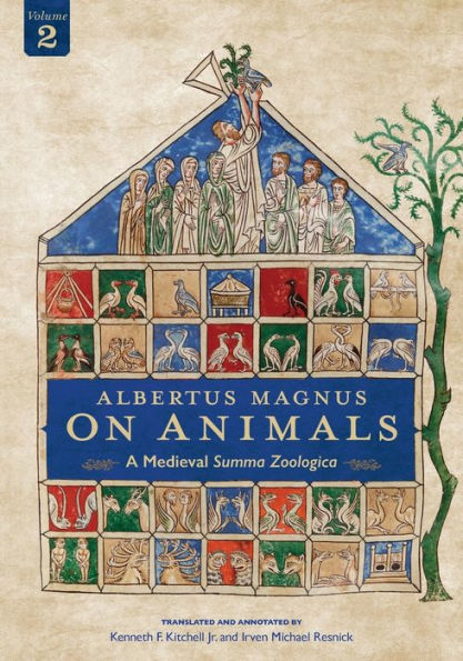 Albertus Magnus On Animals V2: A Medieval Summa Zoologica Revised Edition