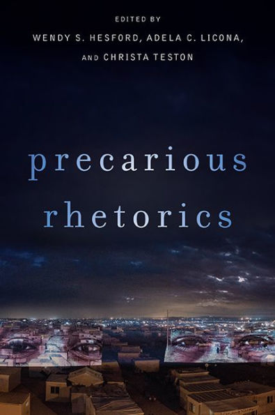 Precarious Rhetorics