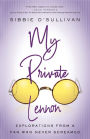 My Private Lennon: Explorations from a Fan Who Never Screamed