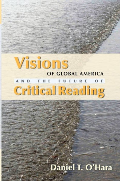 Visions of Global America and the Future of Critical Reading