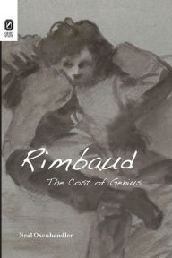 Title: Rimbaud: The Cost of Genius, Author: Neal Oxenhandler