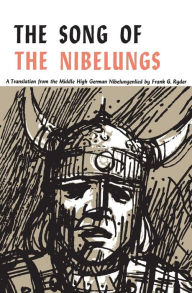 Title: Song of the Nibelungs (Waynebook; No. 15): A Verse Translation from the Middle High German Nibelungenlied / Edition 1, Author: Frank G. Ryder