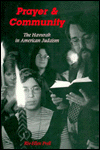 Title: Prayer and Community: The Havurah Movement in American Judaism / Edition 1, Author: Riv-Ellen Prell