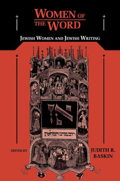 Women of the Word: Jewish Women and Jewish Writing / Edition 1