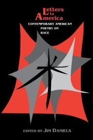 Title: Letters to America: Contemporary American Poetry on Race / Edition 1, Author: Al Young