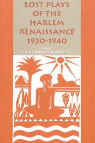 Title: Lost Plays of the Harlem Renaissance, 1920-1940 / Edition 1, Author: James V. Hatch