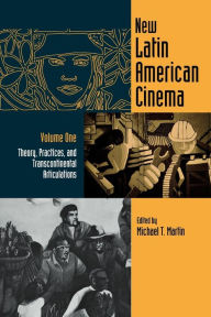 Title: New Latin American Cinema, Volume 1: Theories, Practices, and Transcontinental Articulations / Edition 1, Author: Ana M. Lopez