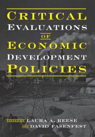 Title: Critical Evaluations of Economic Development Policies, Author: Daniel Felsenstein