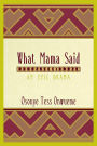 What Mama Said: An Epic Drama