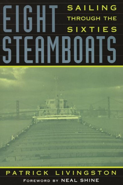 Eight Steamboats: Sailing Through the Sixties