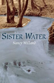 Title: Sister Water, Author: Nancy Willard