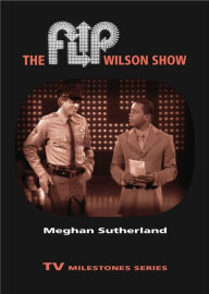 Title: The Flip Wilson Show, Author: Meghan Sutherland