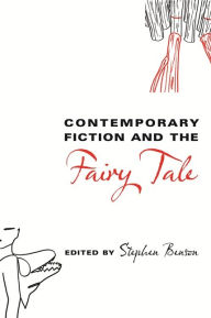 Title: Contemporary Fiction and the Fairy Tale, Author: Andrew Teverson