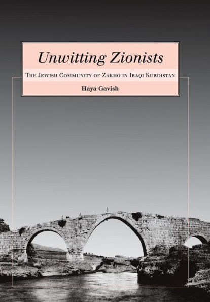 Unwitting Zionists: The Jewish Community of Zakho in Iraqi Kurdistan