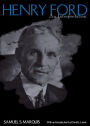 Henry Ford: An Interpretation