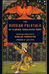 Title: The Russian Folktale by Vladimir Yakovlevich Propp, Author: Vladimir Yakovlevich Propp