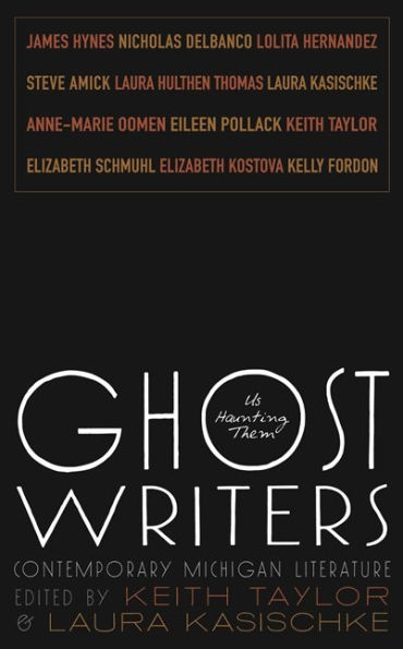 Ghost Writers: Us Haunting Them, Contemporary Michigan Literature