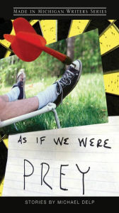 Title: As If We Were Prey, Author: Michael Delp