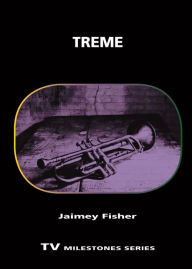 Title: Treme, Author: Jaimey Fisher