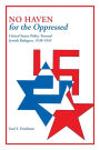 No Haven for the Oppressed: United States Policy Toward Jewish Refugees, 1938-1945