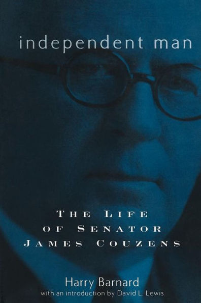 Independent Man: The Life of Senator James Couzens