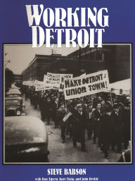 Title: Working Detroit, Author: Steve Babson