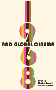 Title: 1968 and Global Cinema, Author: Christina Gerhardt