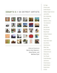 Title: Essay'd 3: 30 Detroit Artists, Author: Matthew Piper
