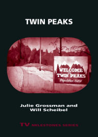 Title: Twin Peaks, Author: Julie Grossman