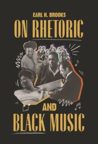 Download french audio books free On Rhetoric and Black Music 9780814346488 PDF DJVU