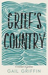 Ebook free download pdf thai Grief's Country: A Memoir in Pieces in English MOBI 9780814347393 by Gail Griffin