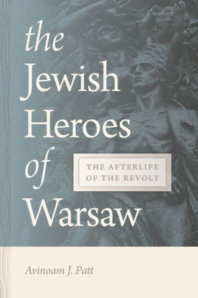 the Jewish Heroes of Warsaw: Afterlife Revolt